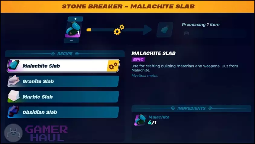 Malachite can be processed into Malachite Slabs using a Stone Breaker in LEGO Fortnite. 
